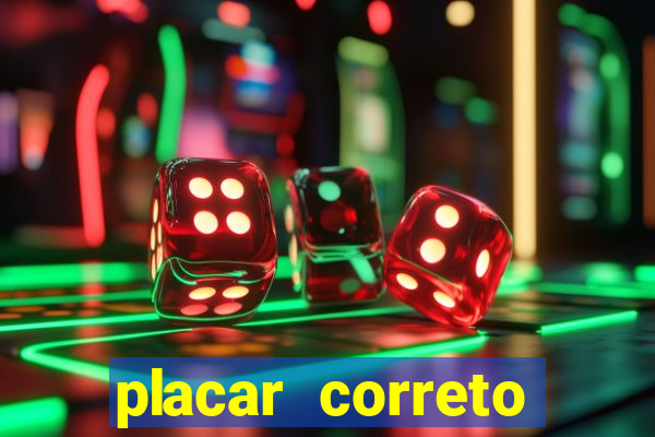 placar correto jogos de hoje